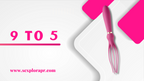 9 to 5